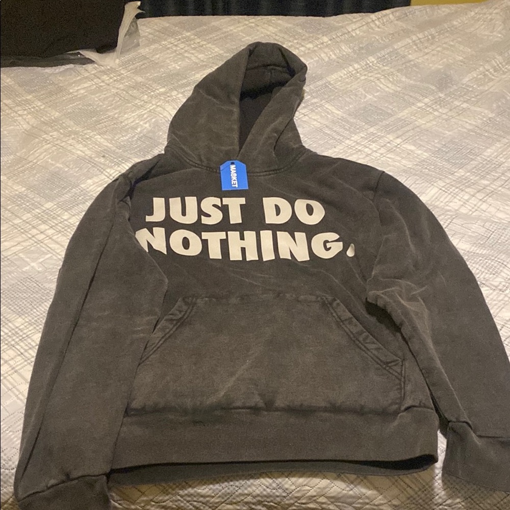 Market Just Do Nothing Hoodie